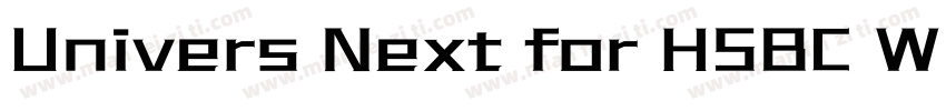 Univers Next for HSBC W10 Regular字体转换